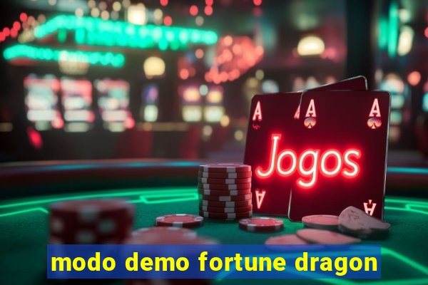 modo demo fortune dragon